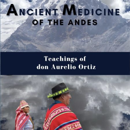KALLAWAYA-Ancient Medicine of the Andes